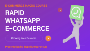 rapid whatsapp ecommerce by rapid entrepreneurs