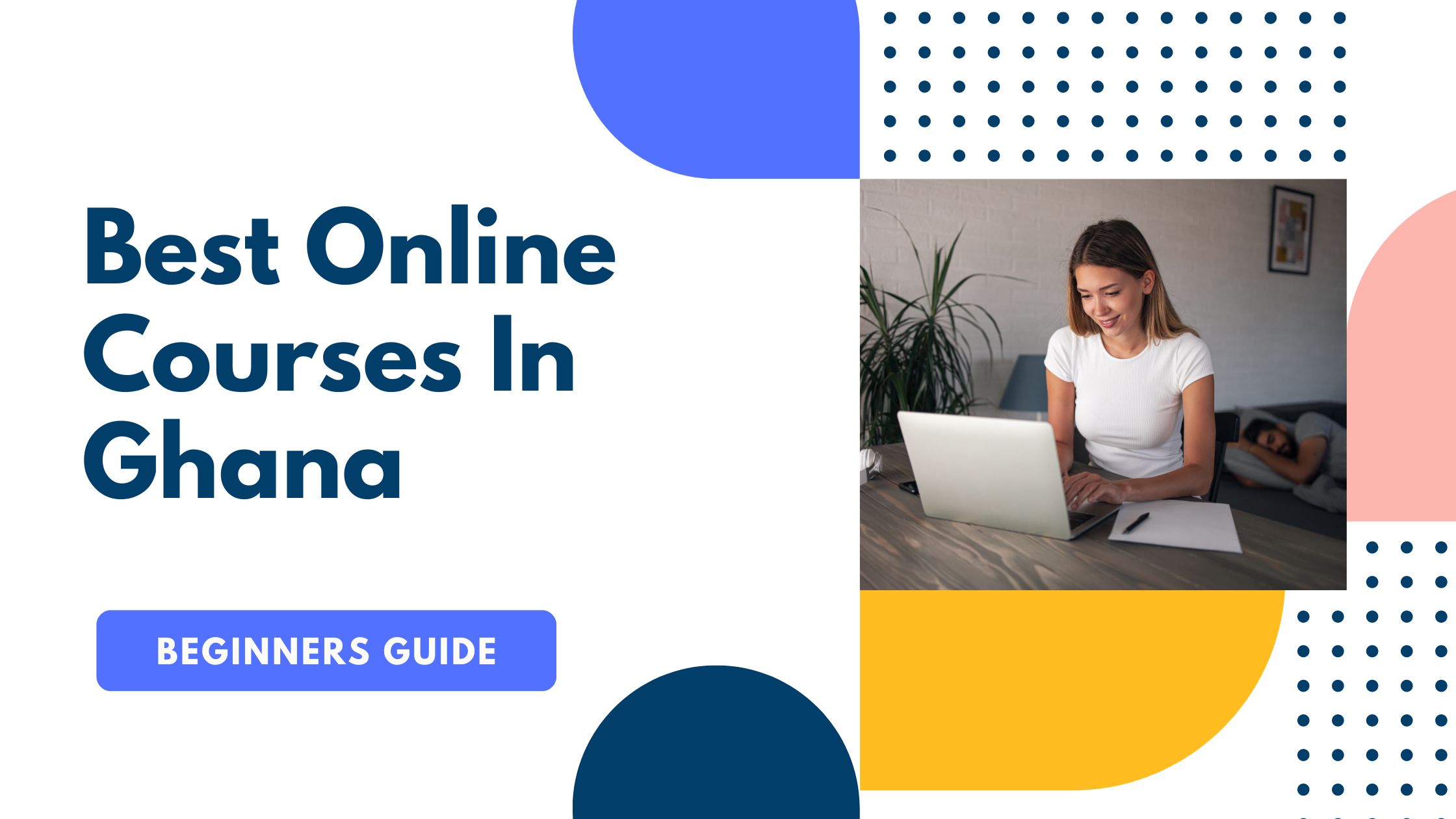 Online Courses in Ghana: A Complete Guide for Beginners